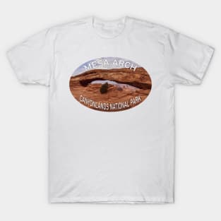 Mesa Arch- Canyonlands National Park T-Shirt